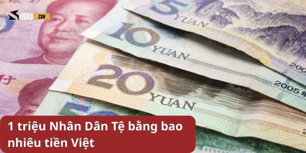Giải đáp: "1 triệu Nhân Dân Tệ bằng bao nhiêu tiền Việt?"