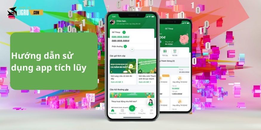 Hướng dẫn cách sử dụng app Tích Lũy