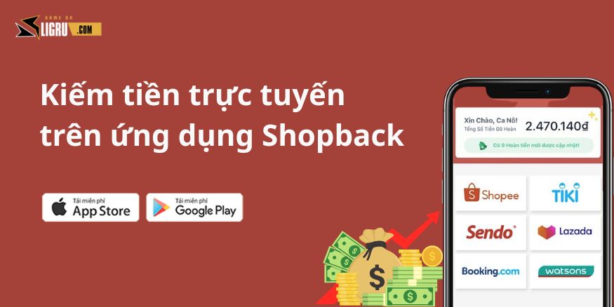 Kiếm tiền trực tuyến trên ứng dụng Shopback trên iOS và Android
