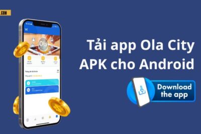 Hướng dẫn chi tiết cách kiếm tiền và rút tiền trên Ola City