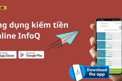 InfoQ – Ứng dụng kiếm tiền Online hot nhất năm 2025