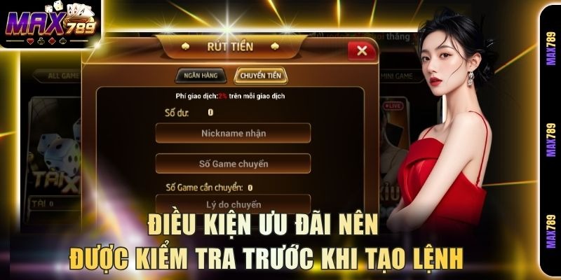 Điều kiện ưu đãi nên được kiểm tra trước khi tạo lệnh
